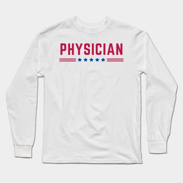 American Physician Long Sleeve T-Shirt by HobbyAndArt